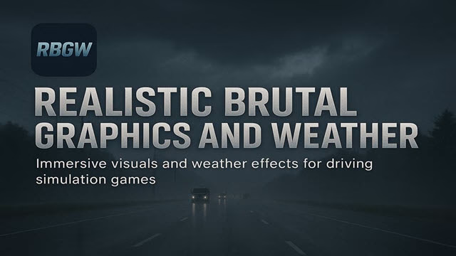 Realistic Brutal Graphics And Weather for ETS2